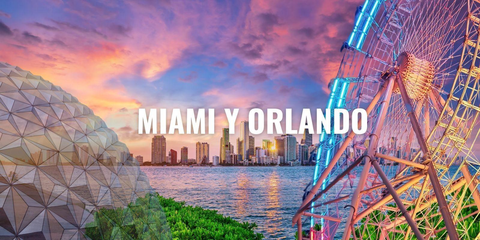 Ciudades emergentes que todo inversionista extranjero debe mirar: Miami y Orlando